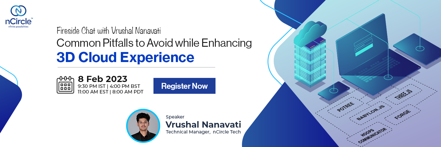 Fireside chat with Vrushal on Common Pitfalls to Avoid While Enhancing the 3D Cloud Experience